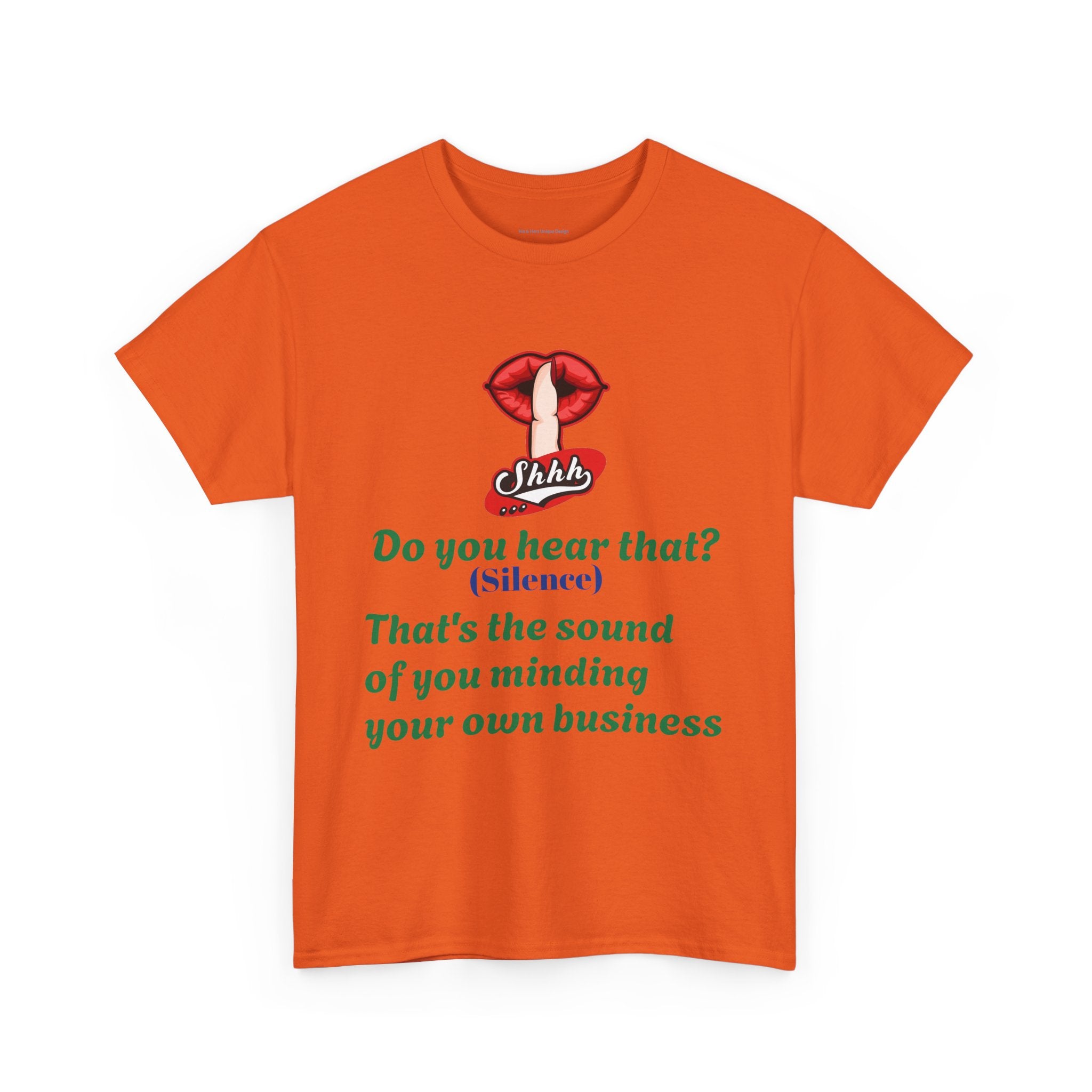 Do You Hear That? Funny Unisex Heavy Cotton Tee
