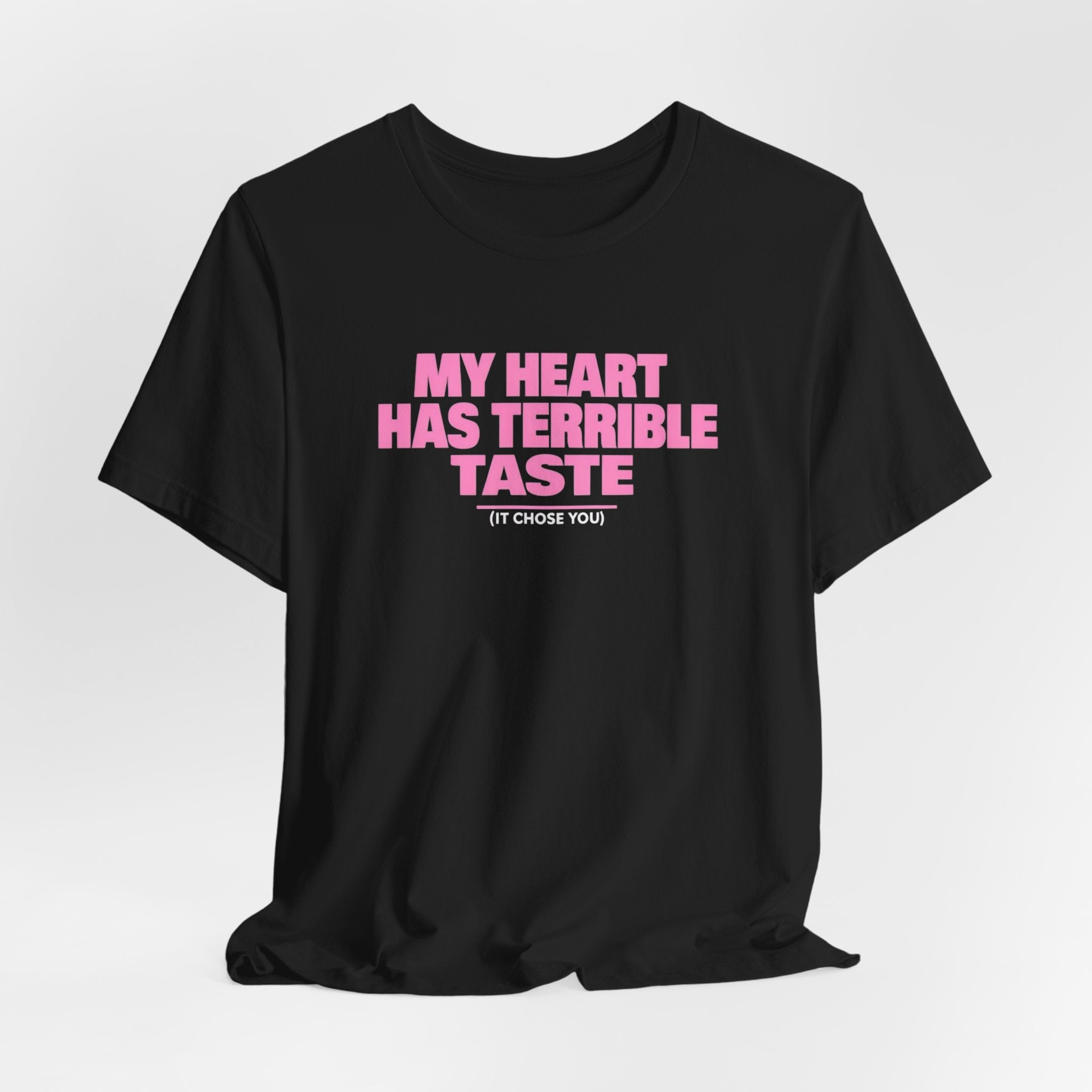 Flirty Terrible Taste Tee