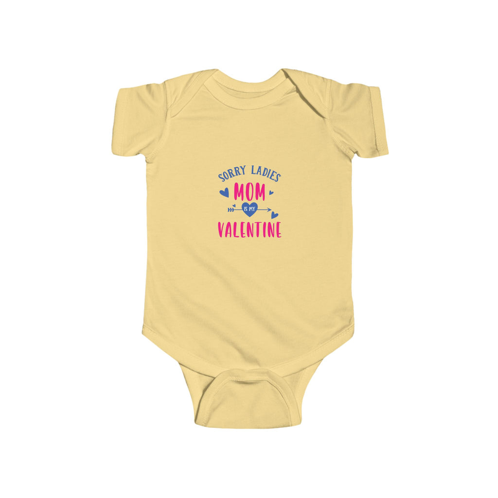 Sorry Ladies Mom Valentine Baby Bodysuit | Valentine Infant Onesie