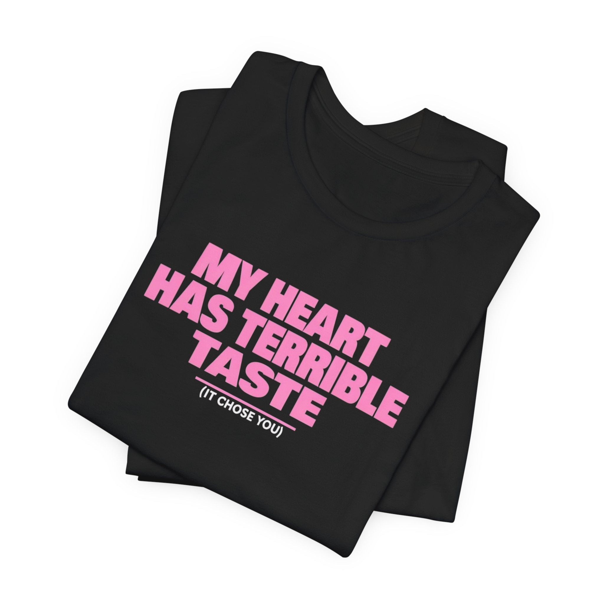 Flirty Terrible Taste Tee