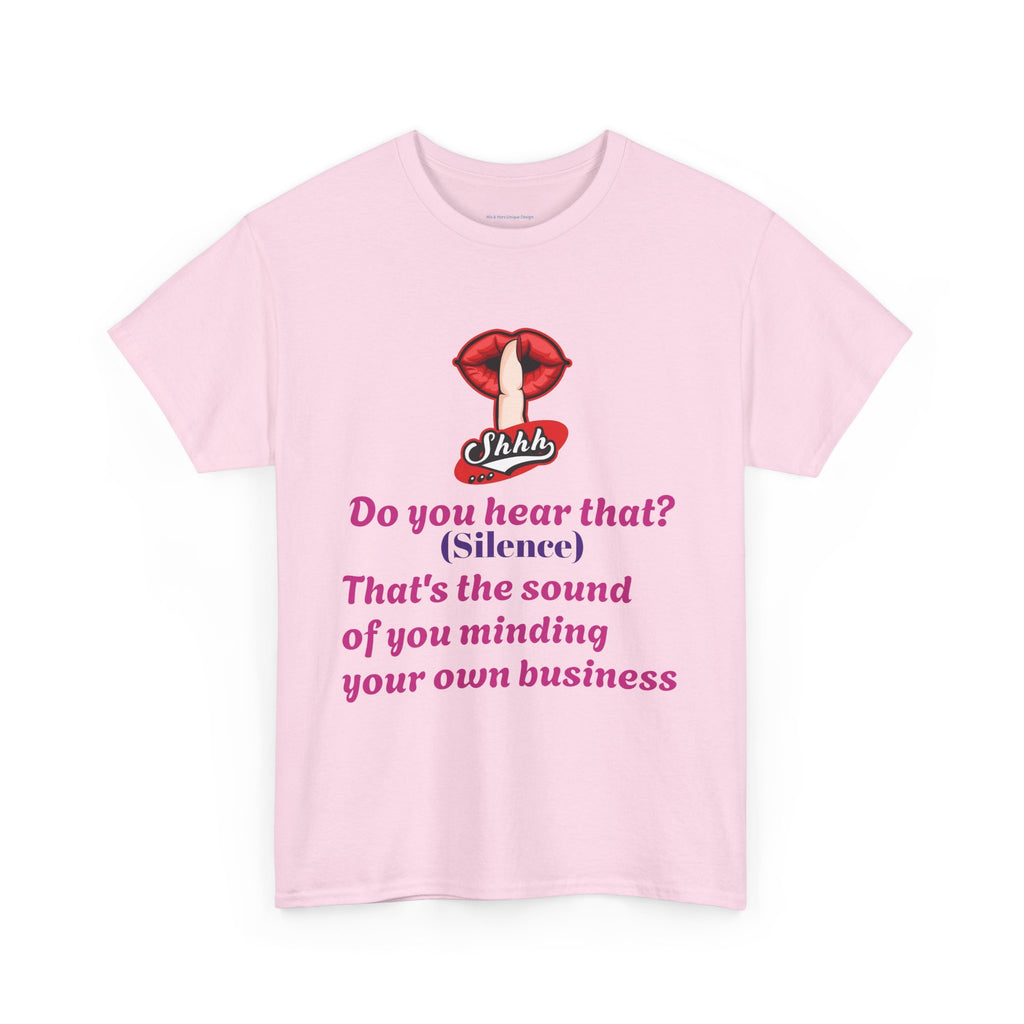 Do You Hear That? Funny Unisex Heavy Cotton Tee